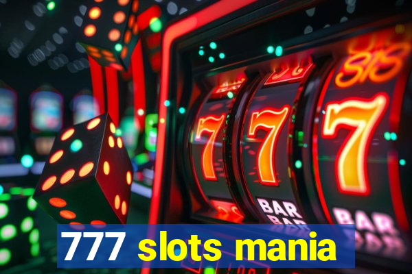 777 slots mania