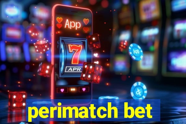 perimatch bet