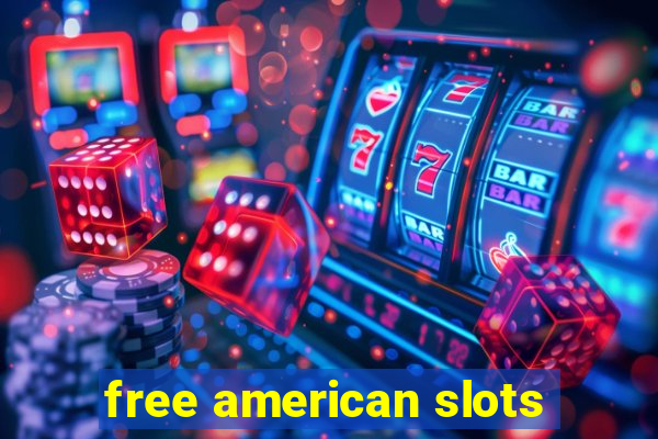 free american slots