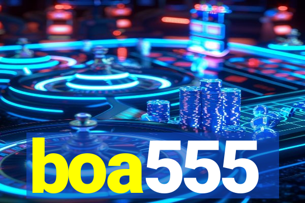 boa555