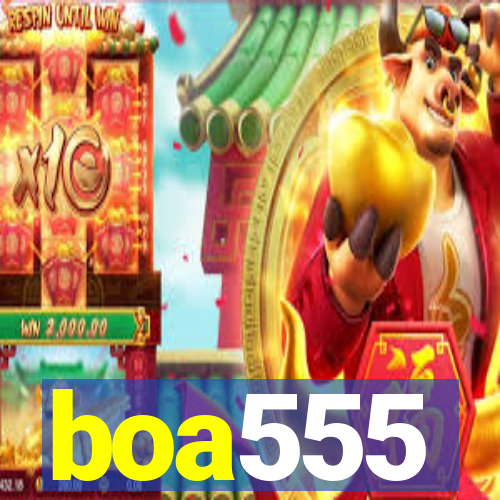 boa555