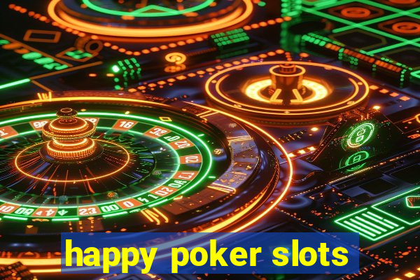 happy poker slots