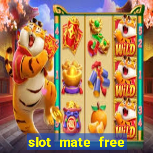 slot mate free slot casino