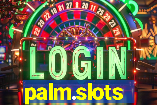 palm.slots