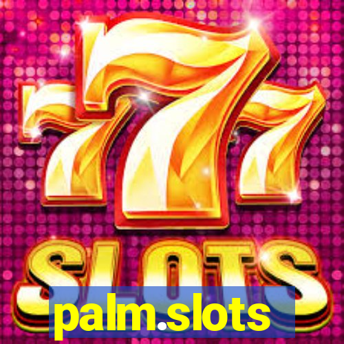 palm.slots