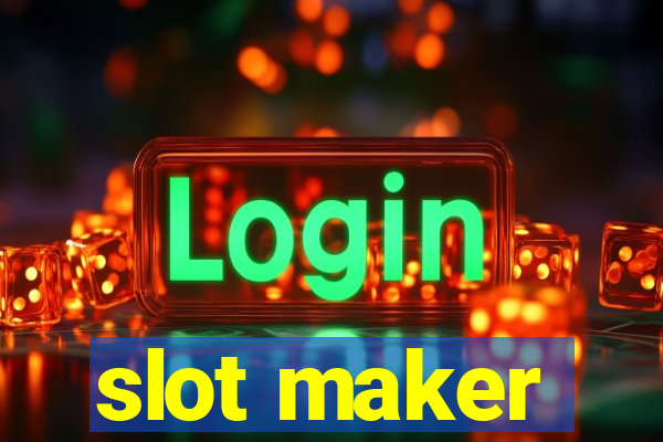 slot maker