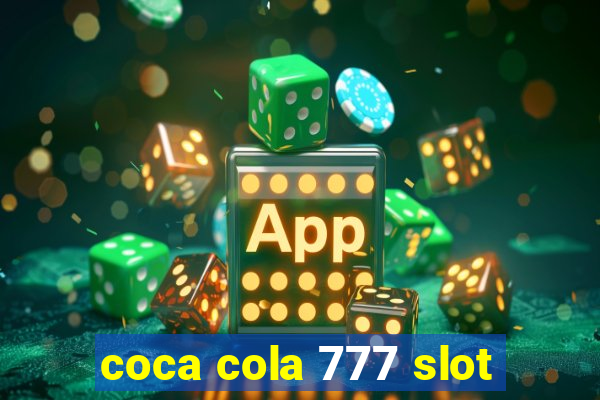 coca cola 777 slot