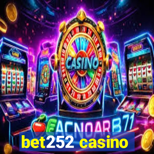 bet252 casino