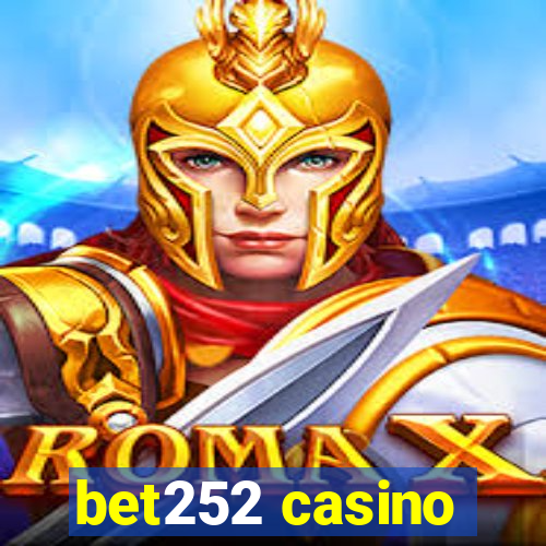 bet252 casino