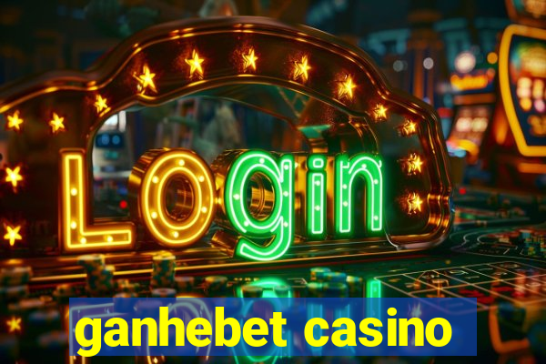 ganhebet casino