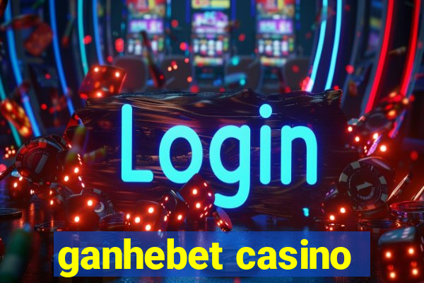 ganhebet casino