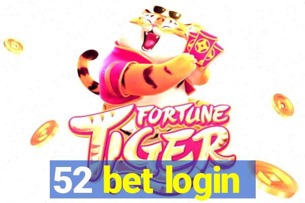 52 bet login