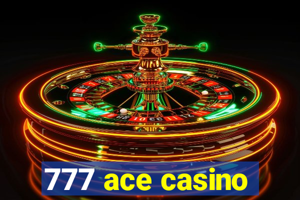 777 ace casino