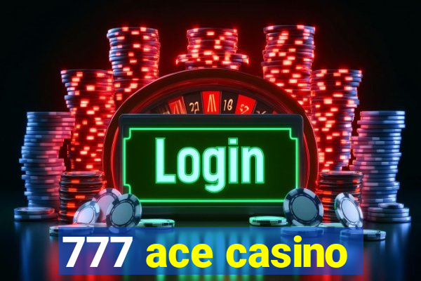 777 ace casino