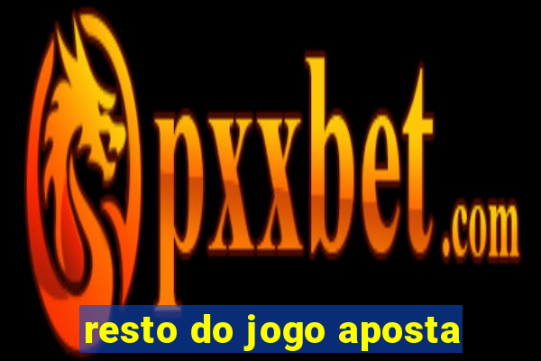 resto do jogo aposta