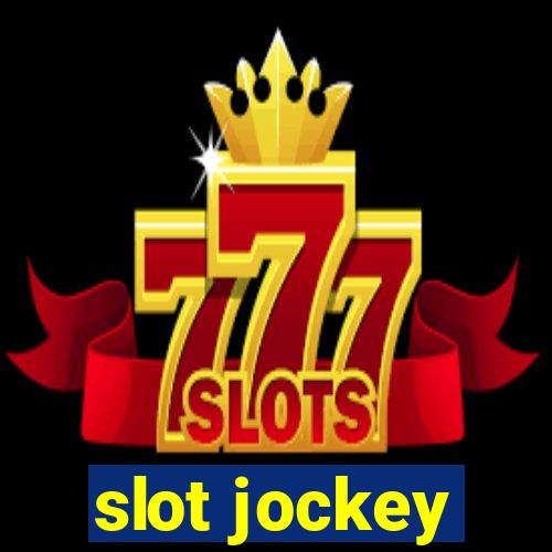 slot jockey