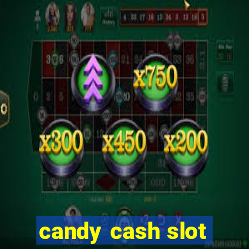 candy cash slot