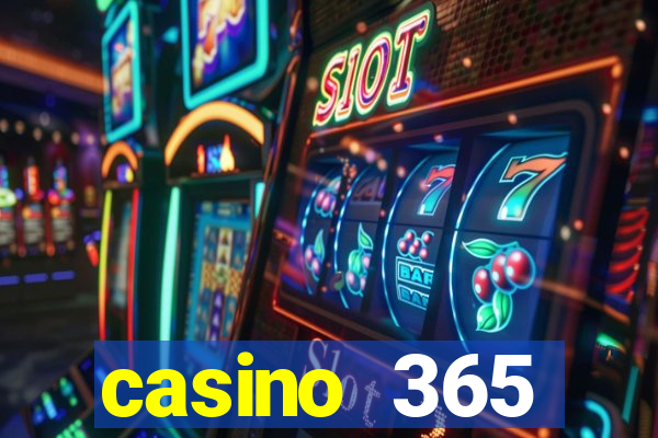 casino 365 online.net casino