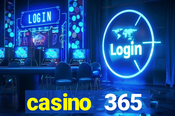 casino 365 online.net casino