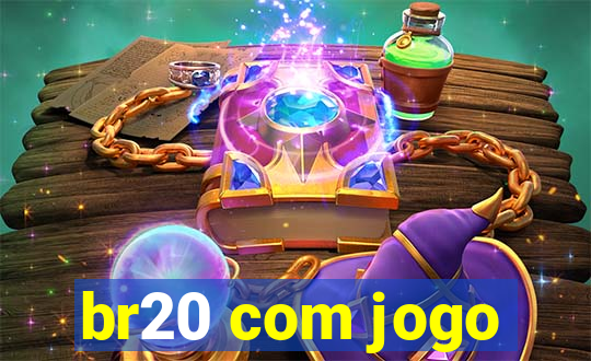 br20 com jogo