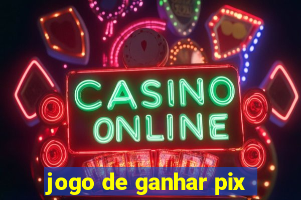 jogo de ganhar pix