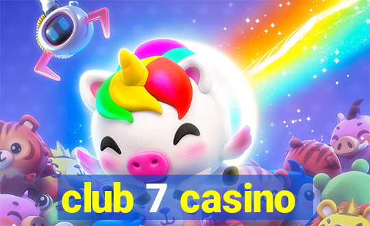 club 7 casino