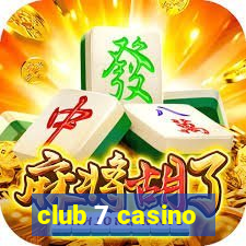 club 7 casino