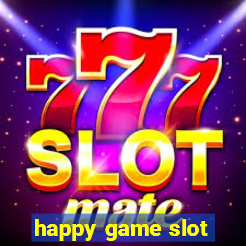 happy game slot