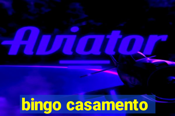 bingo casamento