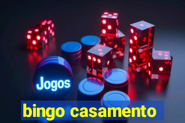 bingo casamento