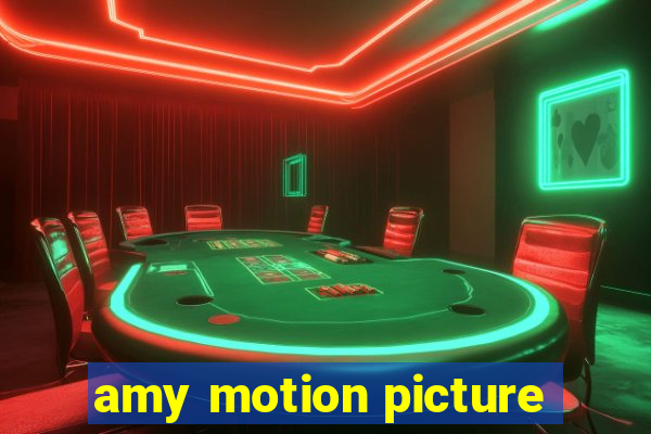 amy motion picture