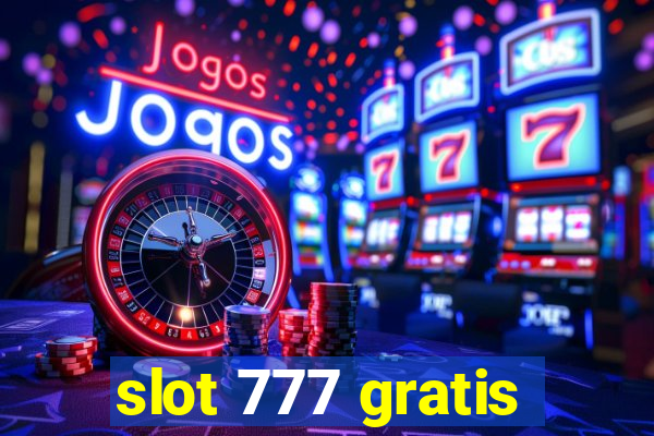 slot 777 gratis