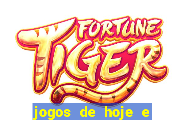 jogos de hoje e onde passa