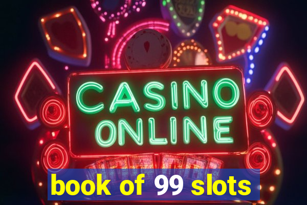 book of 99 slots