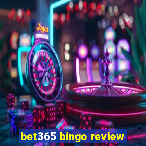 bet365 bingo review