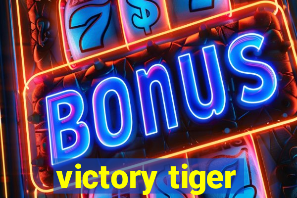 victory tiger