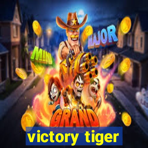 victory tiger