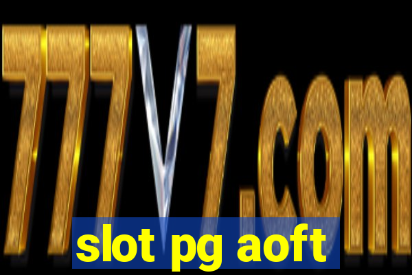 slot pg aoft