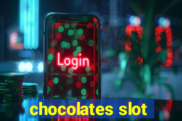 chocolates slot