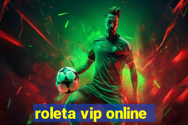 roleta vip online