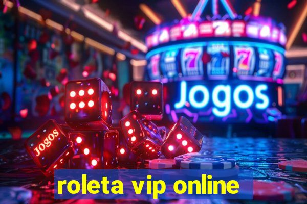 roleta vip online