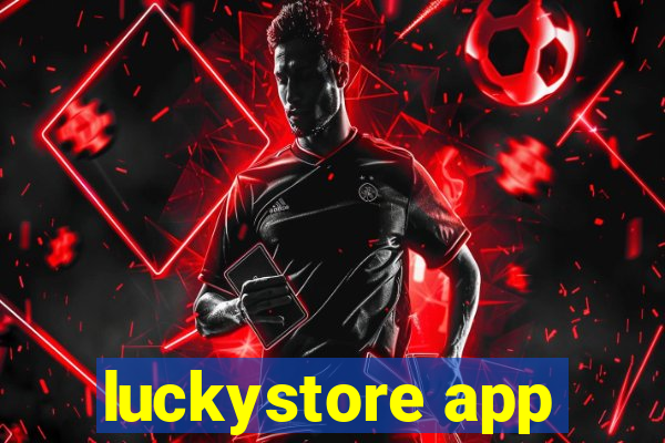 luckystore app