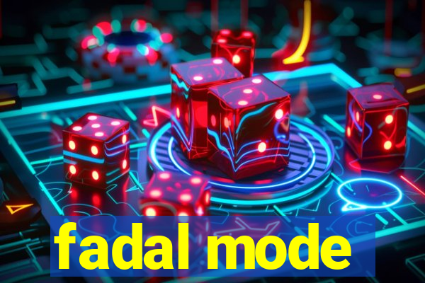 fadal mode