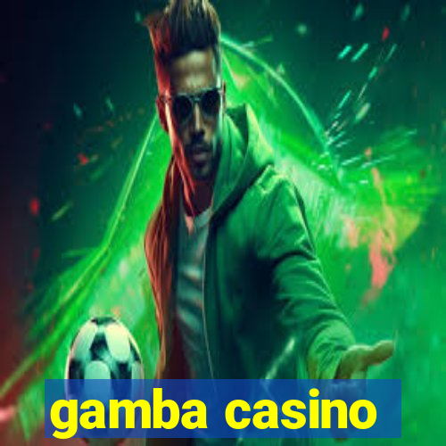 gamba casino