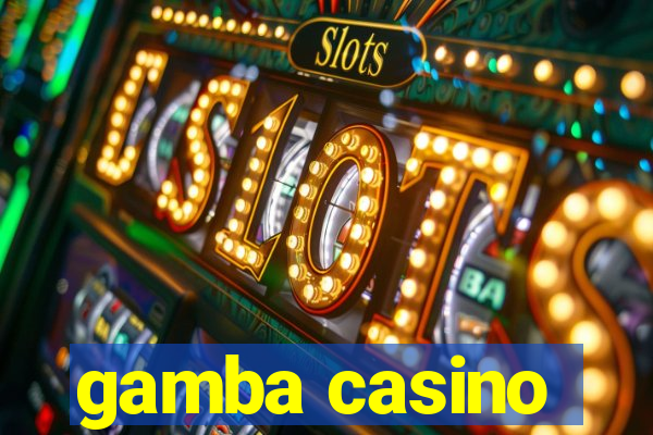 gamba casino