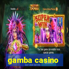 gamba casino