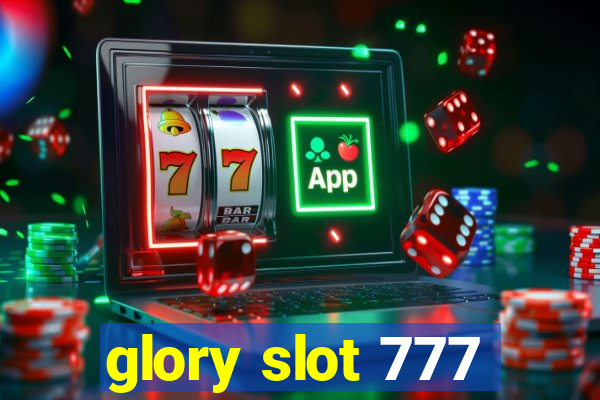 glory slot 777