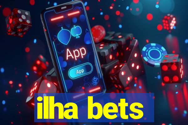 ilha bets