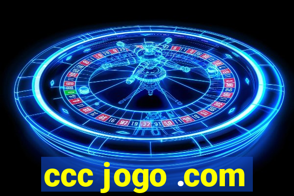 ccc jogo .com