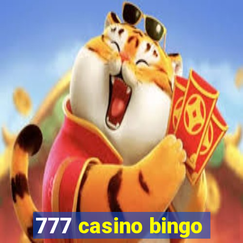 777 casino bingo